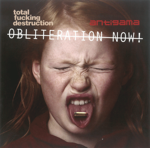 Antigama : Obliteration Now!